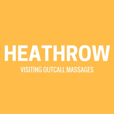 Heathrow Airport Visiting Outcall Massages