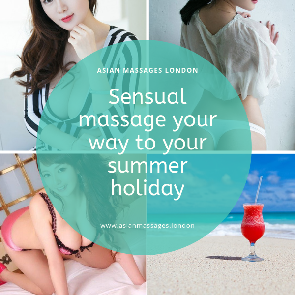 Sensual massage your way to your summer holiday